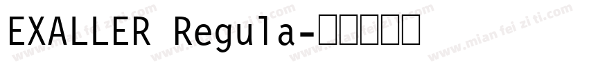 EXALLER Regula字体转换